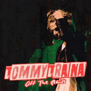 Download track Sex, Drugz N Rock & Roll Tommy TrainaNova Rockafeller, Nathan Ryan