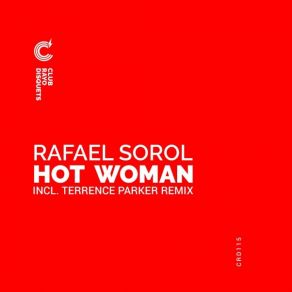 Download track Hot Woman (Terrence Parker Remix) Rafael Sorol