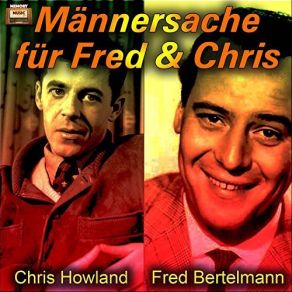 Download track Ihr Zartes Lächeln Chris Howland, Fred Bertelmann