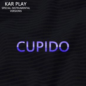 Download track Cupido (Edit Instrumental Mix Without Bass) Work In Work