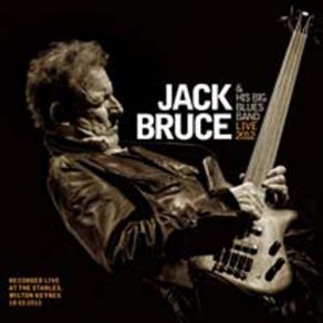 Download track Never Tell Your Mother She's Out Of Tune Jack Bruce