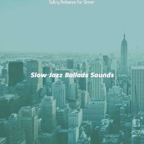 Download track Soulful Backdrops For Hotel Bars Slow Jazz Ballads Sounds