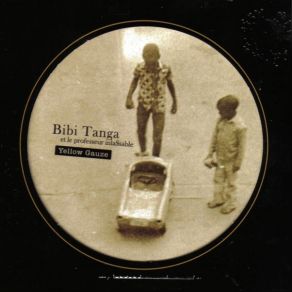 Download track Talking Nigga Brothaz Bibi Tanga, Le Professeur Inlassable