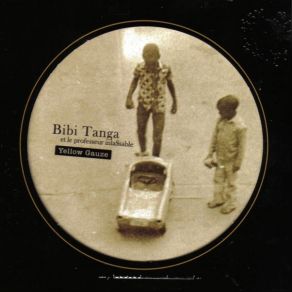 Download track Au Fil Du Temps Bibi Tanga, Le Professeur Inlassable