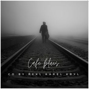 Download track Blues Nejde Zahrát Ze Zvyku Café Blues