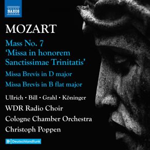 Download track Mozart: Missa Brevis In D Major, K. 194: Kyrie Bill, Ullrich, WDR Radio Choir, Köninger, GrahlChristoph Poppen, Cologne Chamber Orchestar