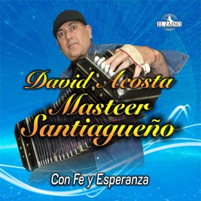 Download track Hoy Vienes A Mí David Acosta El Masteer Santiagueño