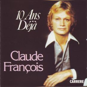 Download track C'est Pour Vous Que Je Chante (La Claire Fontaine) Claude Francois