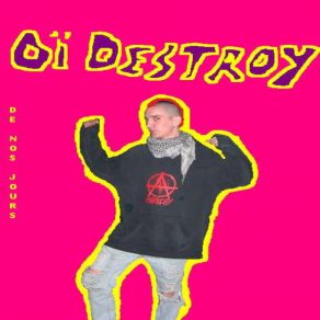 Download track Faux Amis Oi Destroy