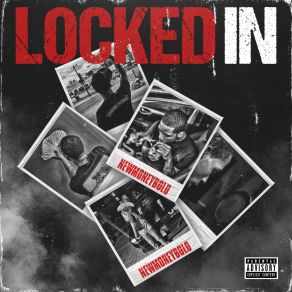 Download track Locked In NewMoney Bolo