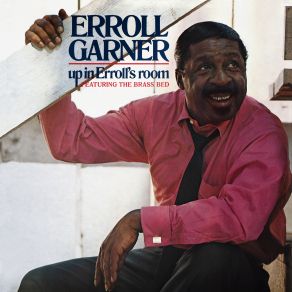 Download track I've Got A Lot Of Livin' To Do (Remastered 2020) Erroll Garner