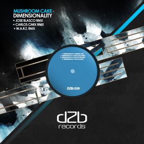 Download track Dimensionality (W. A. R. Z. Remix) Mushroom CakeA. R. Z