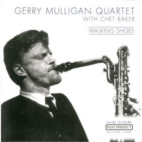 Download track Aren'T You Glad You'Re You Chet Baker, Gerry Mulligan Quartet