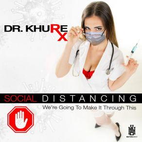 Download track We're Going To Make It Through This Dr. Khure