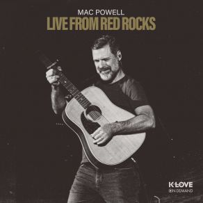 Download track Request Time (Acoustic Medley) (Live From Red Rocks) Mac Powell