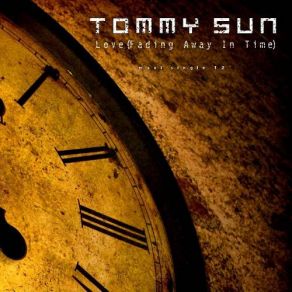 Download track Love (Fading Away In Time) (Radio Mix) Tommy Sun