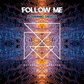 Download track Follow Me Mohammad Dadashi