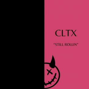 Download track Still Rollin CLTX