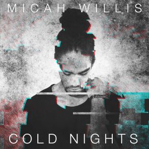 Download track Right Now Micah Willis