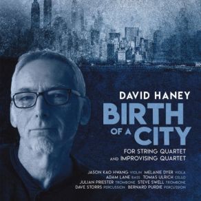 Download track Birth Of A City, Pt. 5 David Haney