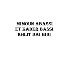 Download track Khlit Dari Bidi Mimoun Abassi