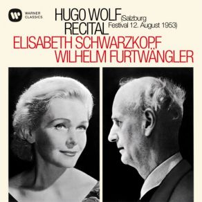 Download track Spanisches Liederbuch - Weltliche Lieder, No. 26, 'Bedeckt Mich Mit Blumen' Elisabeth Schwarzkopf, Wilhelm Furtwängler