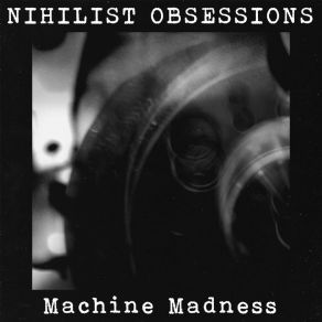 Download track Earth Killer Nihilist Obsessions