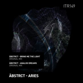 Download track Bring Me The Light (Original MIx) ĀBSTRCT