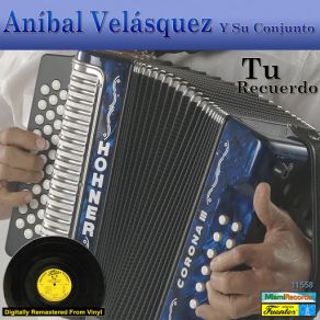 Download track Hombre De Afán Su Conjunto, Aníbal Velásquez