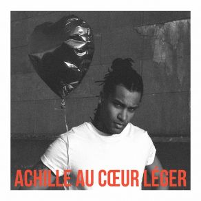 Download track Excusez-Moi Achille Au Cœur Léger