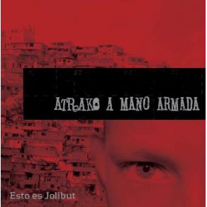 Download track Mal Educados - Atrako A Mano Armada Atrako A Mano Armada