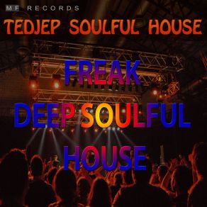 Download track Deep House Music Tedjep Soulful House