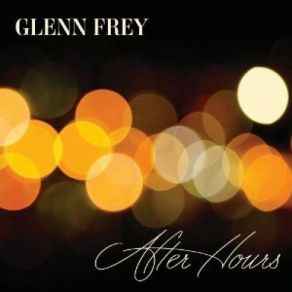 Download track The Good Life Glenn Frey