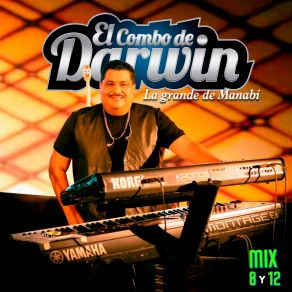 Download track El Amor De Mi Vida El Combo De Darwin La Grande De Manabí