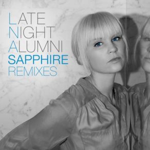 Download track Sapphire (Beckwith Remix) Late Night Alumni