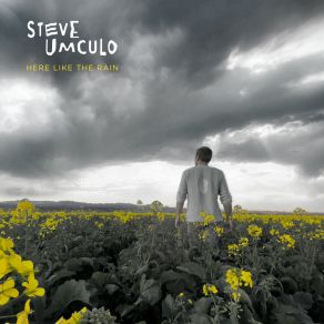 Download track Here Like The Rain Steve Umculo