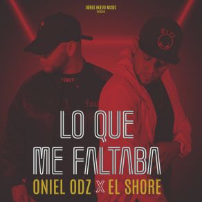 Download track Lo Que Me Faltaba El Shore