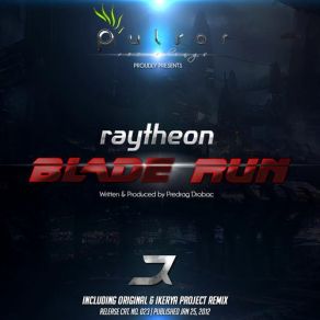 Download track Blade Run (Remix) RaytheonIkerya Project