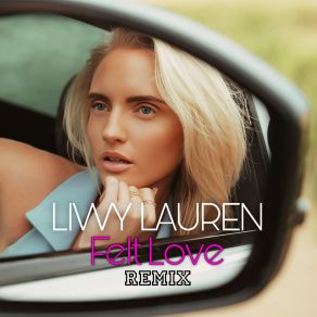 Download track Felt Love (Perfect Strangers Remix) Livvy LaurenPerfect Stranger