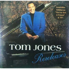 Download track You'Ve Got A Friend Tom Jones