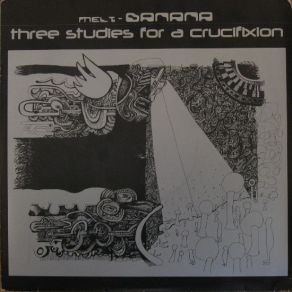 Download track Quite Free Melt - Banana, Three Studies For A Crucifiction