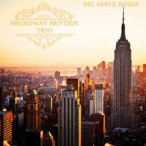 Download track Neon Nostalgia Broadway Rhythm Trio