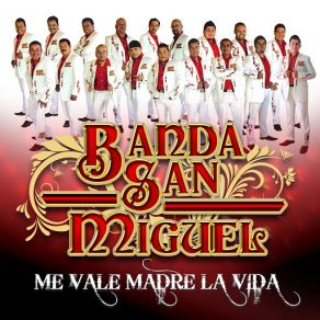 Download track El Hombre Que Mas Te Amo Banda San Miguel