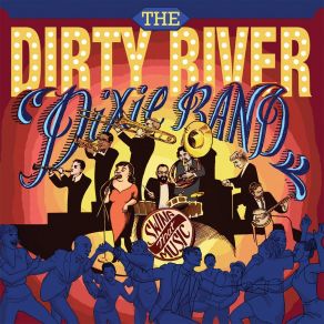 Download track That's A Plenty The Dirty River Dixie Band