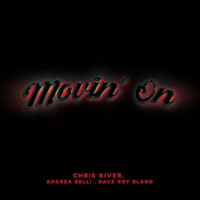 Download track Movin' On (Radio Edit) Dave Roy Bland