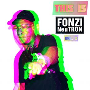 Download track Rebel Of The Underground Fonzi NeuTRON