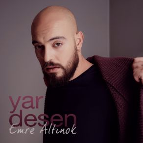 Download track Yar Desen Emre Altınok