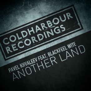 Download track Another Land (Daniil Waigelman Remix) Blackfeel WiteDaniil Waigelman