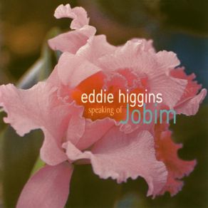 Download track Two Kites Eddie Higgins Quintet