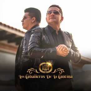 Download track Arregla Pa Que Te Vas Los Caballeros De La Cantina